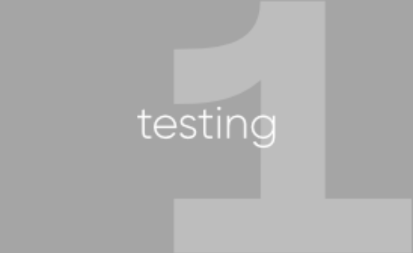 1: Testing